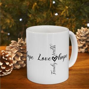Love and Hope Coffee Cup inspirational and daily motivation Ceramic Mug 11 Oz